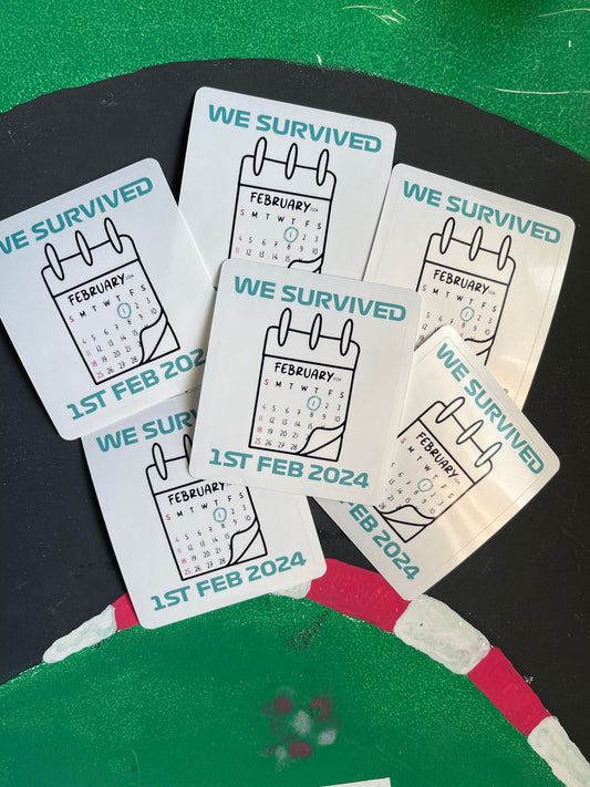 We Survived 1st Feb 2024 Sticker - Approx. 6cm x 7cm