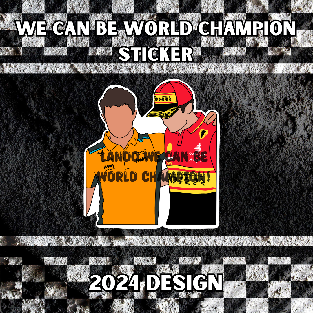 We Can Be World Champion Sticker 2024 Design